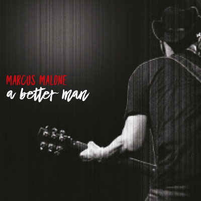 Marcus-Malone_Better-Man